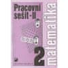 Coufalová Jana, Pěchoučková Šárka, Hejl: Matematika pro 2. ročník ZŠ - 2. část - Pracovní sešit