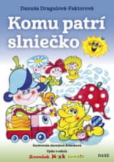 Danuša Dragulová-Faktorová: Komu patrí slniečko