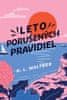 K. L. Walther: Leto porušených pravidiel