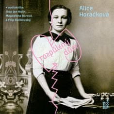 Horáčková Alice: Rozpůlený dům