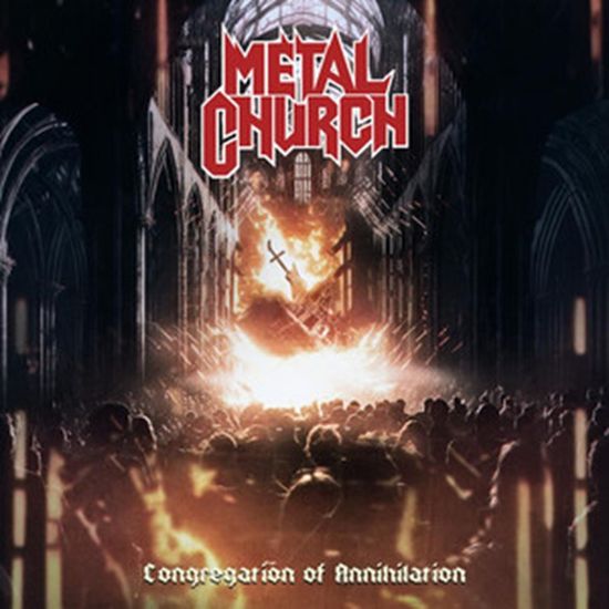 Metal Church: Congregation Of Annihilation