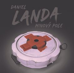 Landa Daniel: Minový pole