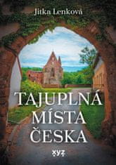 Lenková Jitka: Tajuplná místa Česka