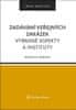 Marcela Káňová: Zadávání veřejných zakázek - Vybrané aspekty a instituty