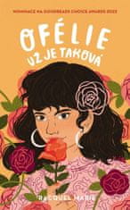 Marie Racquel: Ofélie už je taková