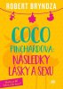 Bryndza Robert: Coco Pinchardová: Následky lásky a sexu