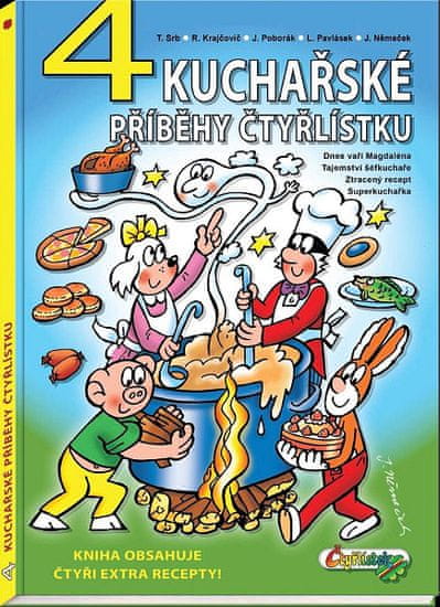 Radim Krajčovič: 4 kuchařské příběhy Čtyřlístku - Kniha obsahuje čtyři extra recepty!