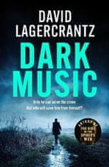 David Lagercrantz: Dark Music: The gripping new thriller from the author of THE GIRL IN THE SPIDER´S WEB