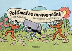 Kožíšek Josef: Polámal se mraveneček (dárkové leporelo)