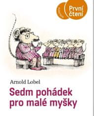 Lobel Arnold: Sedm pohádek pro malé myšky - První čtení