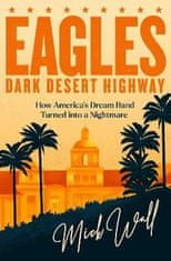 Mick Wall: Dark Desert Highway