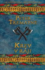 Peter Tremayne: Krev v ráji