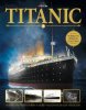 Riffenburgh Beau: Titanic - Kompletní příběh stavby a zkázy nejslavnější lodi všech dob