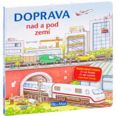 Ella & Max DOPRAVA NAD A POD ZEMÍ – Velkoformátová rozkládací kniha