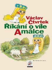 Václav Čtvrtek: Říkání o víle Amálce