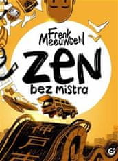 Frenk Meeuwse: Zen bez mistra