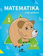 Hana Mikulenková: Matematika a její aplikace pro 1. ročník 1.díl