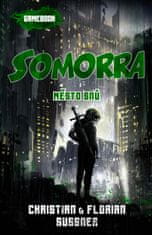 Sussner Christian, Sussner Florian,: Somorra - Město snů (gamebook)