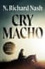 Richard N. Nash: Cry macho