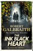 Robert Galbraith: The Ink Black Heart (Strike 6)