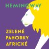 Hemingway Ernest: Zelené pahorky africké