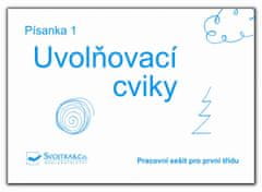 Písanka 1 Uvolňovací cviky - Pracovní sešit pro první třídu