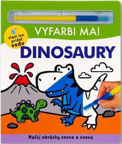 Lindsay Sagar: Vyfarbi ma! Dinosaury - Maľuj obrázky znova a znova