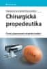 Miroslav Zeman; Zdeněk Krška; kolektiv: Chirurgická propedeutika - Čtvrté, přepracované a doplněné vydání