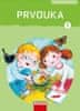 Dvořáková Michaela, Stará Jana, Pištorov: Prvouka 1 - UČ nová generace + sada příloh