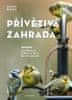 Fedders Mareike: Přívětivá zahrada - Jak přilákat zvířata a hmyz do své zahrady