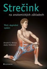 Nelson Arnold G., Kokkonen Jouko,: Strečink na anatomických základech