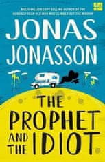 Jonas Jonasson: The Prophet and the Idiot