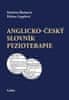 Blažejová Markéta, Gogelová Helena,: Anglicko-český slovník fyzioterapie
