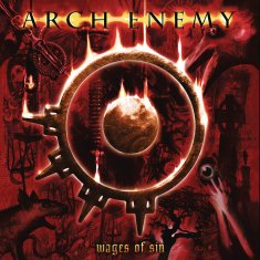 Arch Enemy: Wages of Sin (Re-Issue 2023)