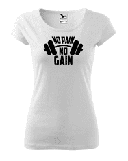 Fenomeno Dámské tričko No pain no gain - bílé Velikost: 3XL