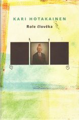 Kari Hotakainen: Role člověka