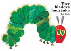 Eric Carle: Tuze hladová housenka