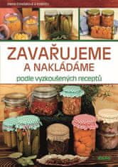 Alena Doležalová: Zavařujeme a nakládáme podle vyzkoušených receptů