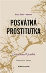 Nancy Qualls-Corbettová: Posvátná prostitutka - Věčný aspekt ženství