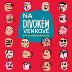 Grestenbergerová Eva: Na divokém venkově