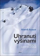 Henrik Svensen: Uhranuti výšinami