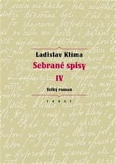 Ladislav Klíma;Erika Abrams: Sebrané spisy IV - Velký roman