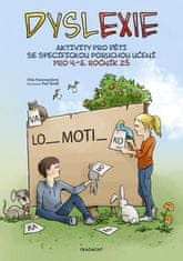 Nastoupilová Dita: Dyslexie pro 4.-5. ročník ZŠ - Aktivity pro děti se specifickou poruchou učení