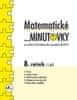 Miroslav Hricz: Matematické minutovky 8. ročník / 1. díl - Pro vzdělávací oblast Matematika a její aplykace dle RVP ZV