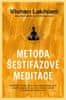 Vishen Lakhiani: Metoda šestifázové meditace