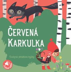 Červená Karkulka - Zvuková pohádková knížka