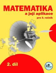 Mikulenková Hana a kolektiv: Matematika a její aplikace 3 – 2. díl