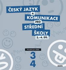 autorů kolektiv: Český jazyk a komunikace pro SŠ 3.-4.díl - Průvodce pro učitele