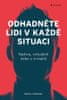 Lieberman David J.: Odhadněte lidi v každé situaci - Naživo, virtuálně nebo z e-mailů