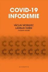 Václav Moravec;Ladislav Dušek: Covid-19 infodemie